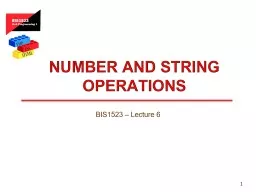 BIS1523 – Lecture 6 1 Number and String Operations