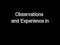 Observations and Experience in