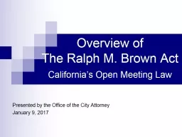 Overview of  The  Ralph M. Brown Act
