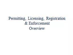 Permitting, Licensing, Registration & Enforcement