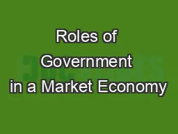 Roles of Government in a Market Economy