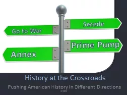 History at the Crossroads