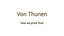 Von  Thunen How we grow food