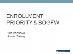 Enrollment Priority & BOGFW