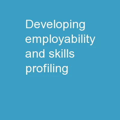 Developing Employability and Skills - Profiling
