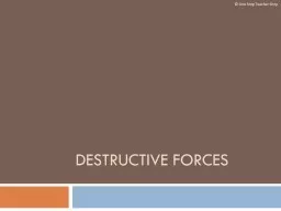 Destructive Forces © One Stop Teacher