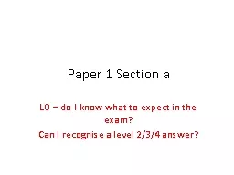 Paper 1 Section a LO – do I know what to expect in the exam?