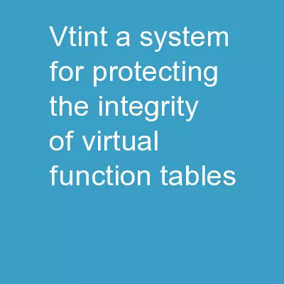 VTint A System for Protecting the Integrity of Virtual Function Tables
