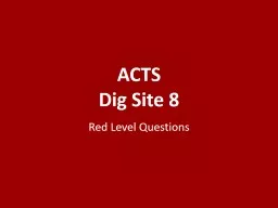 ACTS Dig  Site 8 Red Level Questions