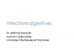 Infections digestives Dr Jérémie Pasquier