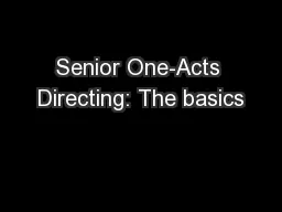 Senior One-Acts Directing: The basics