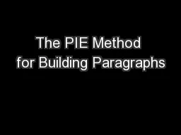 The PIE Method for Building Paragraphs