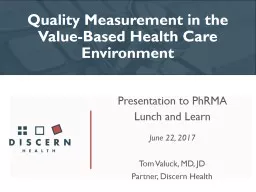 Quality Measurement in the Value-Based Health Care Environment
