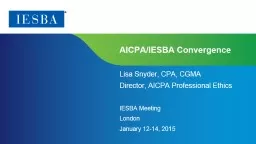 AICPA/IESBA Convergence Lisa Snyder,