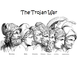 The Trojan War What is an “epic”?