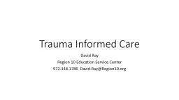 Trauma Informed Care David Ray