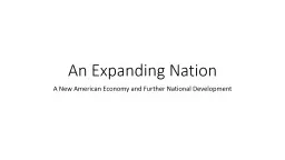 An Expanding Nation A New American Economy and Further National Development