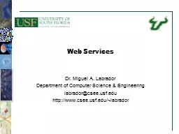 Web Services Dr. Miguel A. Labrador