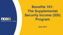 Benefits 101:  The Supplemental Security Income (SSI) Program
