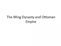 The Ming Dynasty and Ottoman Empire