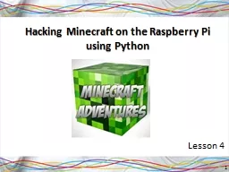 Hacking Minecraft on the Raspberry Pi using Python