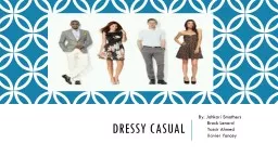 Dressy Casual By: Jahkari Smothers