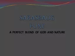 SARASBAUG PUNE A PERFECT BLEND OF GOD AND NATURE