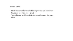 Teacher notes: Students can either re-draft their previous Q2 answer or have a go at a