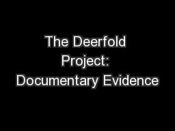 The Deerfold Project: Documentary Evidence