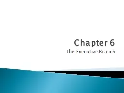Chapter 6 The Executive Branch