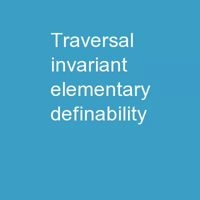 Traversal-invariant elementary definability