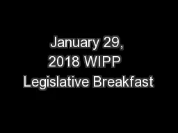 January 29, 2018 WIPP  Legislative Breakfast