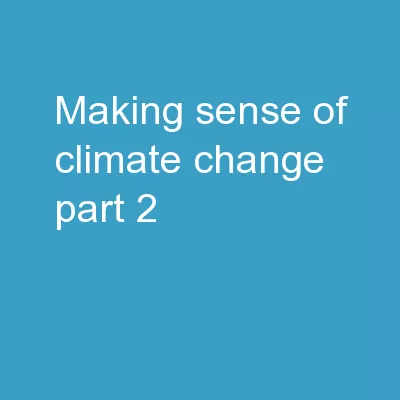 Making Sense of Climate Change, Part 2: