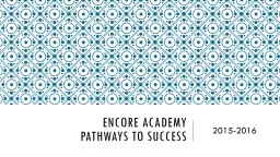 Encore academy  pathways to success