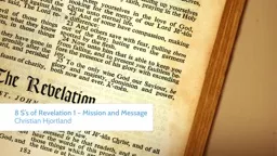 8  S’s   of  Revelation 1 – Mission and