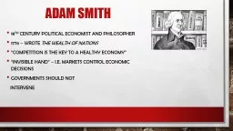 Adam smith 18 th  Century political economist and philosopher