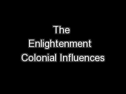The Enlightenment  Colonial Influences