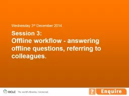 Session 3:  Offline  workflow