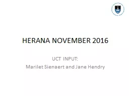 HERANA NOVEMBER 2016 UCT INPUT: