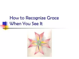 How to Recognize Grace When You See It