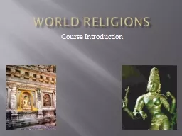 WORLD RELIGIONS Course Introduction