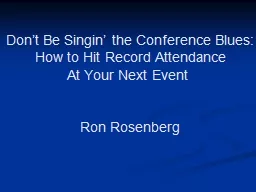 Don’t  Be  Singin ’ the Conference Blues: How to Hit Record