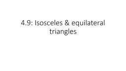 4.9: Isosceles & equilateral triangles