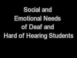 Social and Emotional Needs of Deaf and Hard of Hearing Students