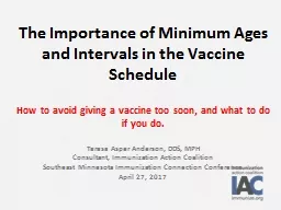 The Importance of Minimum Ages and Intervals in the Vaccine Schedule