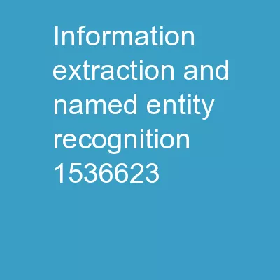 Information Extraction and Named Entity Recognition