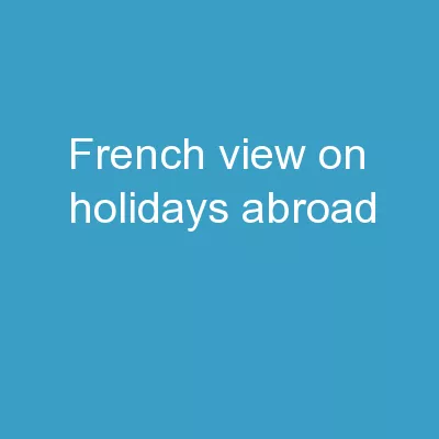 French view on holidays abroad
