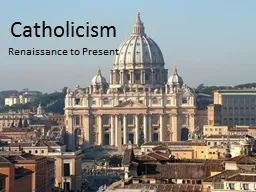 Catholicism Renaissance to Present