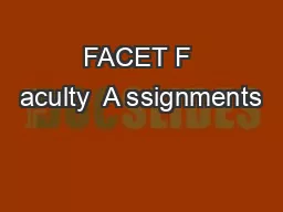 FACET F aculty  A ssignments
