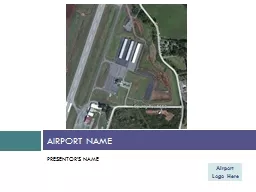 PRESENTOR’S NAME AIRPORT NAME
